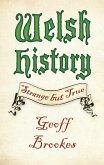 Welsh History: Strange but True (eBook, ePUB)