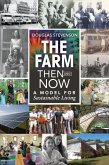 The Farm Then and Now (eBook, ePUB)