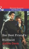 Her Best Friend's Husband (eBook, ePUB) Her Best Friend's Husband (eBook, ePUB)