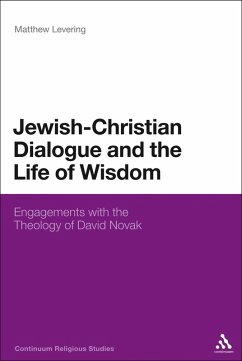 Jewish-Christian Dialogue and the Life of Wisdom (eBook, PDF) - Levering, Matthew