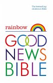 Rainbow Good News Bible (GNB) (eBook, ePUB)
