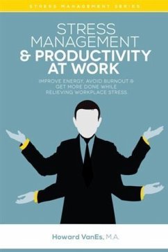 Stress Management & Productivity at Work (eBook, ePUB) - VanEs, Howard