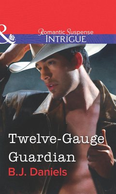 Twelve-Gauge Guardian (eBook, ePUB) - Daniels, B. J.