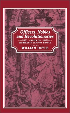 Officers, Nobles and Revolutionaries (eBook, PDF) - Doyle, William