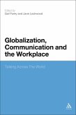 Globalization, Communication and the Workplace (eBook, PDF)