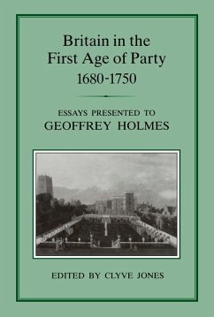 Britain in the First Age of Party, 1687-1750 (eBook, PDF) - Jones, Clyve