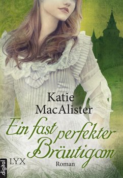 Ein fast perfekter Bräutigam / Noble Bd.2 (eBook, ePUB) - MacAlister, Katie