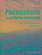 Photosynthesis in the Marine Environment (eBook, PDF) - Beer, Sven; Björk, Mats; Beardall, John