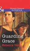Guarding Grace (eBook, ePUB)