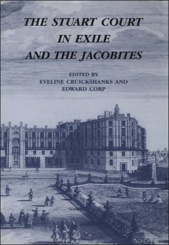 The Stuart Court in Exile and the Jacobites (eBook, PDF) - Cruickshanks, Eveline