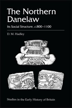 The Northern Danelaw (eBook, PDF) - Hadley, D. M.