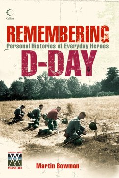 Remembering D-day (eBook, ePUB) - Bowman, Martin