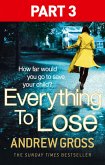 Everything to Lose: Part Three, Chapters 39-69 (eBook, ePUB)