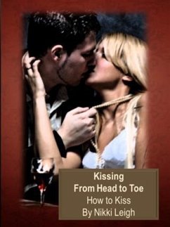 Cover Art of Kissing From Head to Toe - How to Kiss (eBook, ePUB)