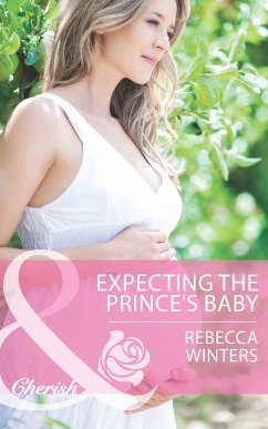 Expecting the Prince's Baby (Mills & Boon Cherish) (Princes of Europe, Book 1) (eBook, ePUB) - Winters, Rebecca