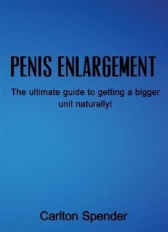 Penis Enlargement (eBook, ePUB) - Spender, Carlton