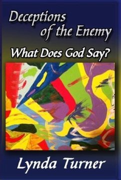Cover Deceptions of the Enemy - What Does God Say? (eBook, ePUB)
