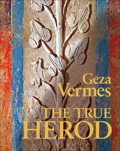 The True Herod (eBook, ePUB) - Vermes, Geza