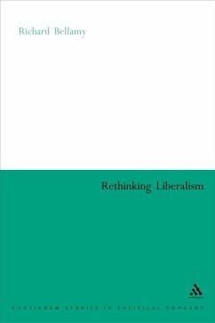 Rethinking Liberalism (eBook, PDF) - Bellamy, Richard