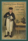 Country House Brewing in England, 1500-1900 (eBook, PDF)