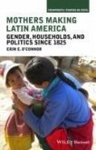 Mothers Making Latin America (eBook, ePUB)