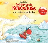 Der kleine Drache Kokosnuss und die Reise zum Nordpol / Die Abenteuer des kleinen Drachen Kokosnuss Bd.22 (1 Audio-CD)
