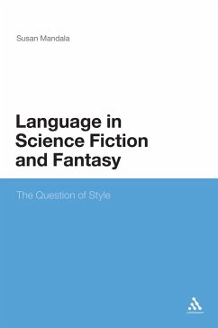 The Language in Science Fiction and Fantasy (eBook, PDF) - Mandala, Susan