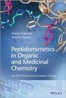 Peptidomimetics in Organic and Medicinal Chemistry (eBook, ePUB) - Guarna, Antonio; Trabocchi, Andrea