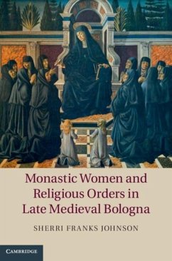 Cover Monastic Women and Religious Orders in Late Medieval Bologna (eBook, PDF)