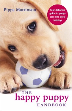 The Happy Puppy Handbook (eBook, ePUB) - Mattinson, Pippa