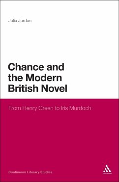 Chance and the Modern British Novel (eBook, PDF) - Jordan, Julia