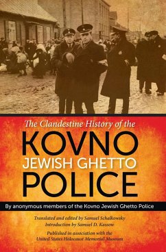 Cover The Clandestine History of the Kovno Jewish Ghetto Police (eBook, ePUB)