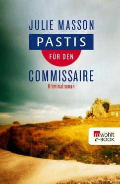 Pastis für den Commissaire (eBook, ePUB) - Masson, Julie