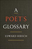 A Poet's Glossary (eBook, ePUB) A Poet's Glossary (eBook, ePUB)