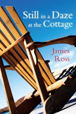 Still in a Daze at the Cottage (eBook, ePUB) - Ross, James