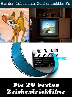 Die 20 besten Zeichentrickfilme der Filmgeschichte (eBook, ePUB) - von Goysern, Sybille