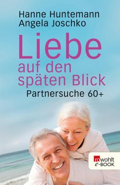 Liebe auf den späten Blick (eBook, ePUB) - Huntemann, Hanne; Joschko, Angela