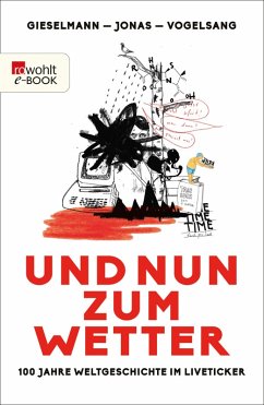 Und nun zum Wetter (eBook, ePUB) - Gieselmann, Dirk; Jonas, Fabian; Vogelsang, Lucas