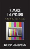 Remake Television (eBook, ePUB)