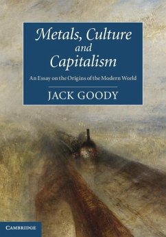 Metals, Culture and Capitalism (eBook, ePUB) - Goody, Jack