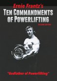 Ernie Frantz's Ten Commandments of Powerlifting Second Edition (eBook, ePUB)