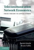 Telecommunication Network Economics (eBook, ePUB) Telecommunication Network Economics (eBook, ePUB)