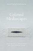 Colonial Mediascapes (eBook, ePUB)