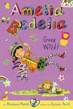 Amelia Bedelia Chapter Book #4: Amelia Bedelia Goes Wild! (eBook, ePUB) - Parish, Herman