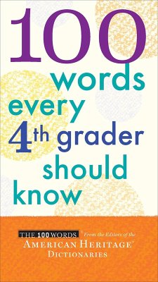 100 Words Every 4th Grader Should Know (eBook, ePUB) - Editors of the American Heritage Dictionaries