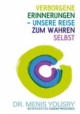 Verborgene Erinnerungen - unsere Reise zum wahren Selbst (eBook, ePUB)