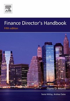 Finance Director's Handbook (eBook, ePUB) - Morris, Glynis D; Mckay, Sonia; Oates, Andrea