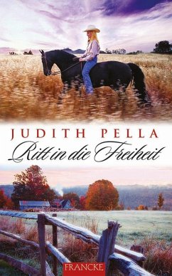 Ritt in die Freiheit (eBook, ePUB) - Pella, Judith