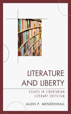 Literature and Liberty (eBook, ePUB) - Mendenhall, Allen