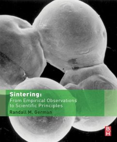 Sintering: From Empirical Observations to Scientific Principles (eBook, ePUB) - German, Randall